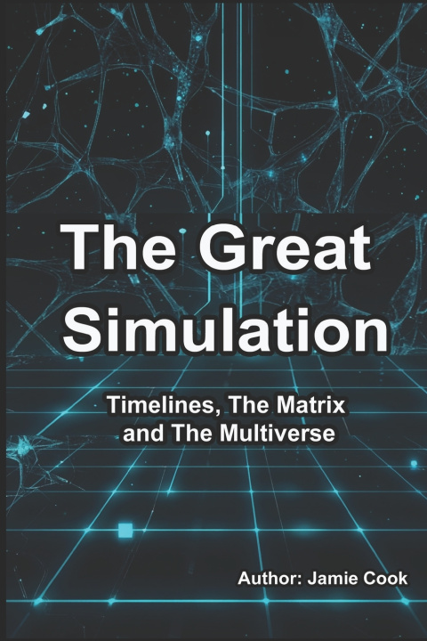 Kniha The Great Simulation Jamie Cook