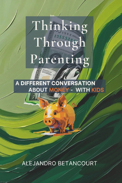 Book Thinking Through Parenting Alejandro Betancourt