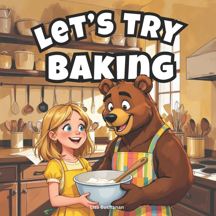 Kniha Let's Try Baking Lisa Buchanan