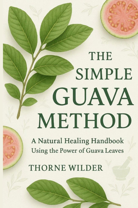 Kniha The Simple Guava Method Thorne Wilder