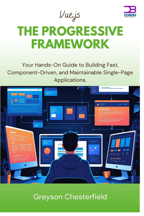 Kniha Vue.js The Progressive Framework Greyson Chesterfield