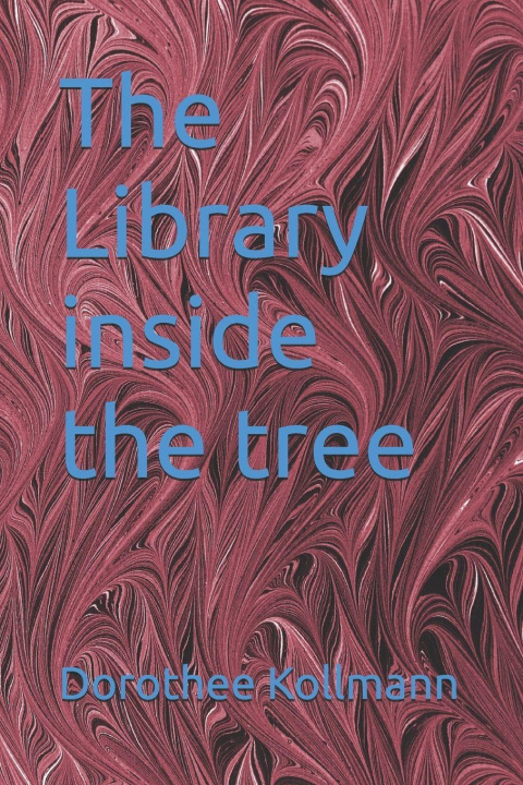 Knjiga The Library inside the tree Dorothee Kollmann