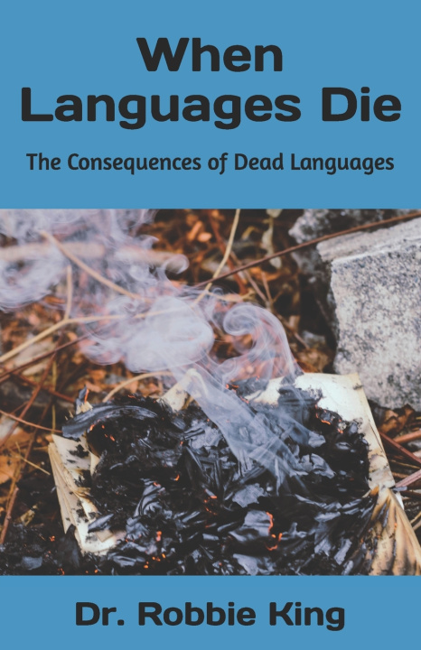 Kniha When Languages Die Robbie King