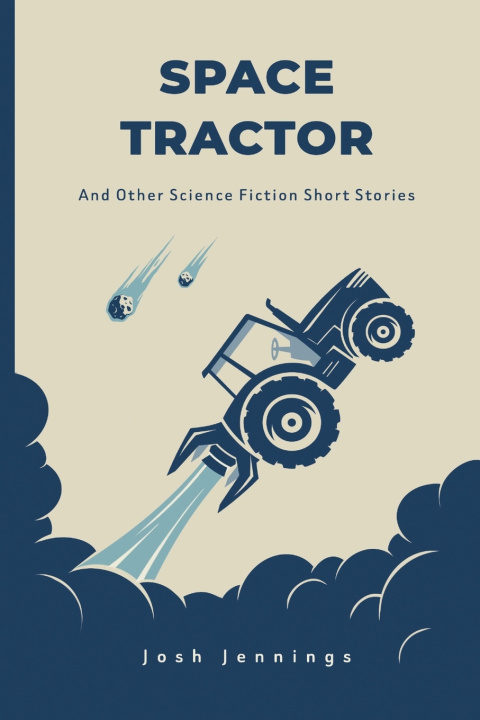 Kniha SPACE TRACTOR Josh Jennings