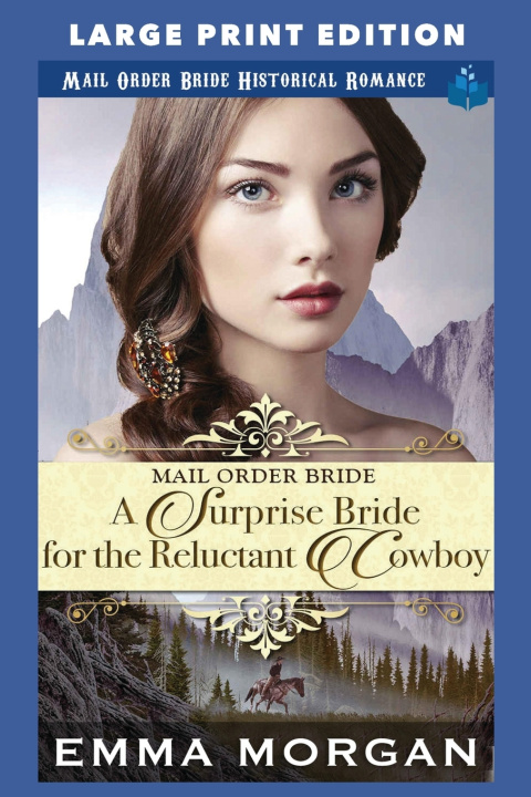 Kniha A Surprise Bride for the Reluctant Cowboy Emma Morgan
