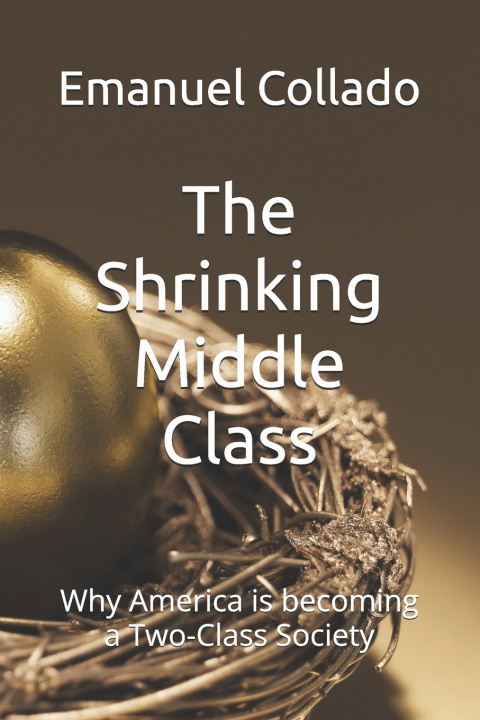 Kniha The Shrinking Middle Class Emanuel Collado