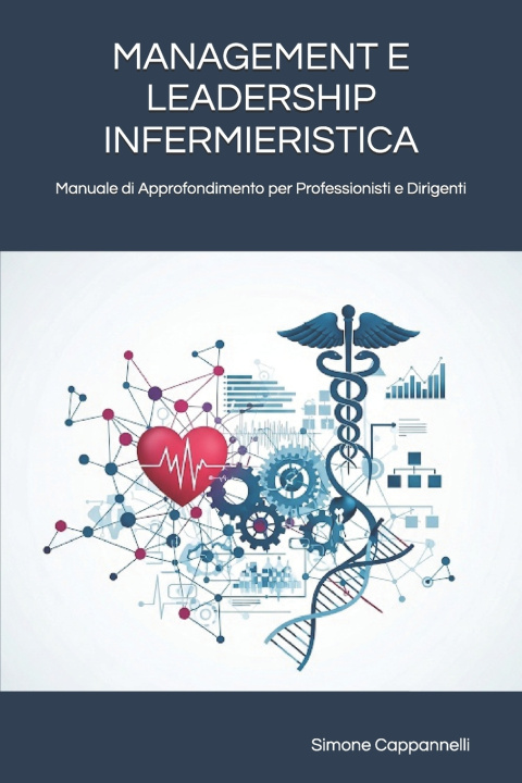 Kniha MANAGEMENT E LEADERSHIP INFERMIERISTICA Simone Cappannelli