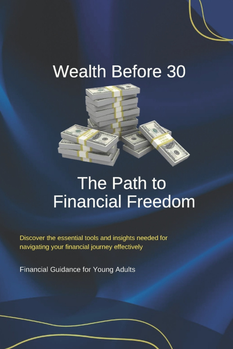 Kniha Wealth Before 30 GC Digital Creations