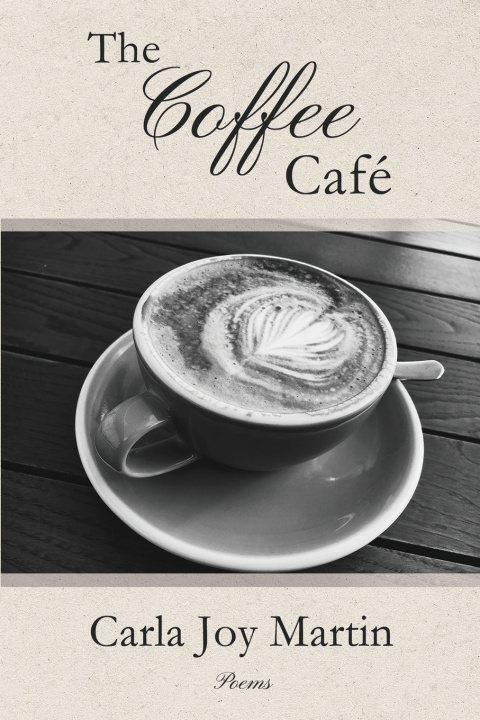 Kniha The Coffee Cafe Carla Joy Martin