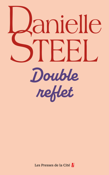 Könyv Double reflet Danielle Steel