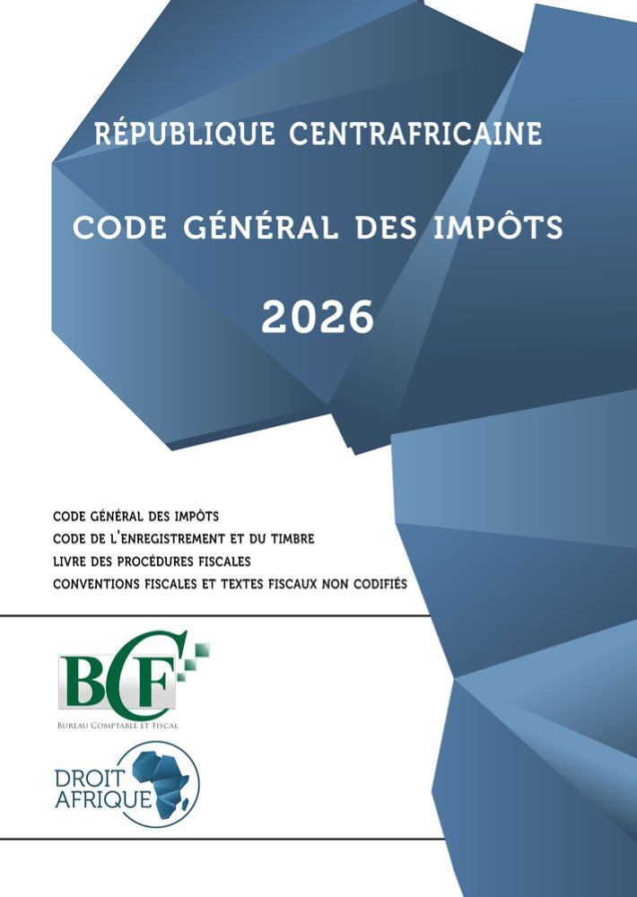 Βιβλίο République Centrafricaine - Code général des impôts 2026 Droit Afrique