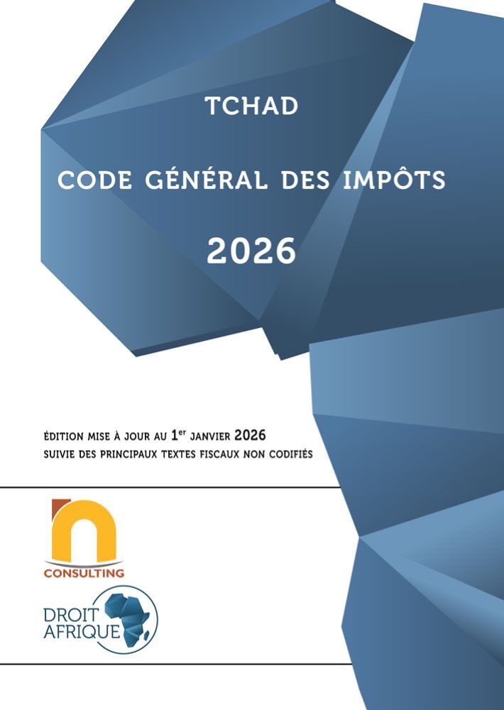 Book Tchad - Code général des impôts 2026 Droit Afrique