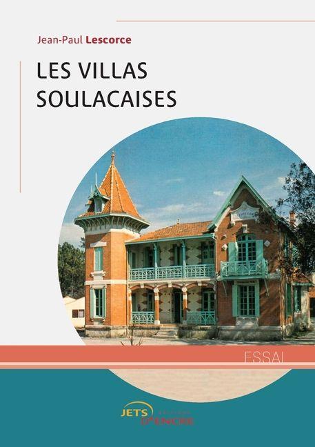 Knjiga Les Villas soulacaises Jean-Paul Lescorce