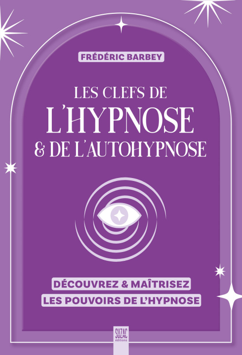 Knjiga Les clefs de l'hypnose & de l'autohypnose Barbey