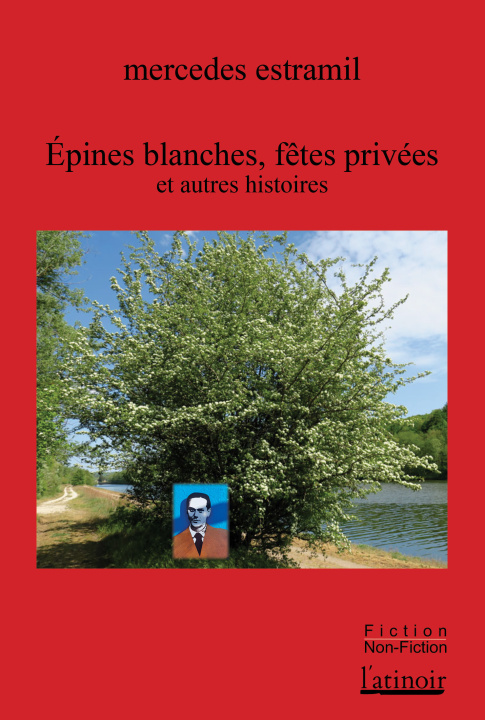 Kniha Épines blanches, fêtes privées et autres histoires Estramil