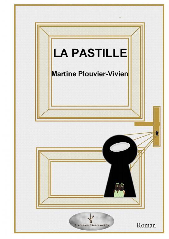 Book LA PASTILLE Martine Plouvier-Vivien