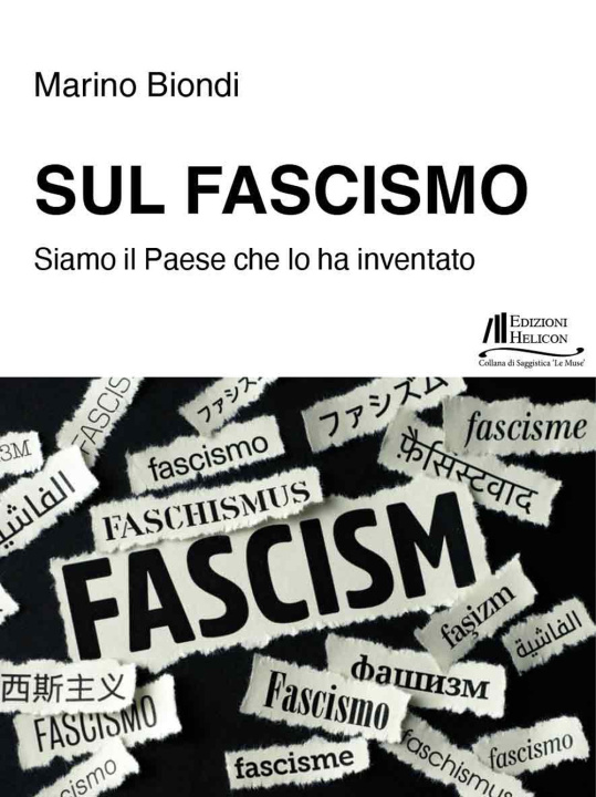 Kniha Sul fascismo. Siamo il Paese che lo ha inventato Marino Biondi