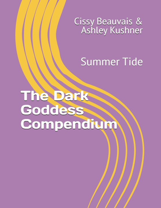 Knjiga The Dark Goddess Compendium Ashley Kushner