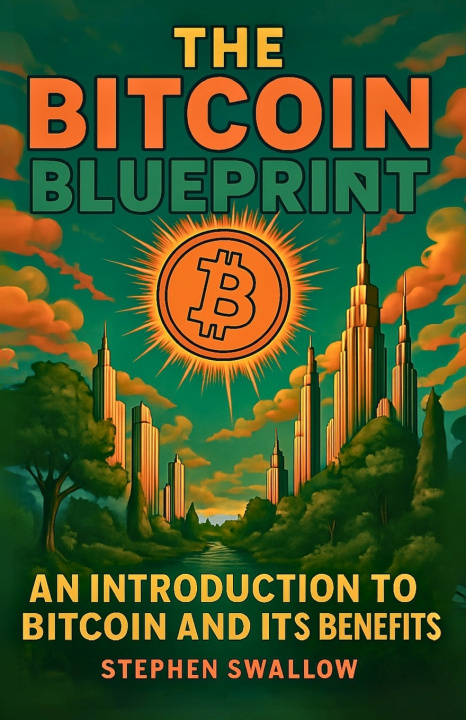 Book The Bitcoin Blueprint Stephen Swallow