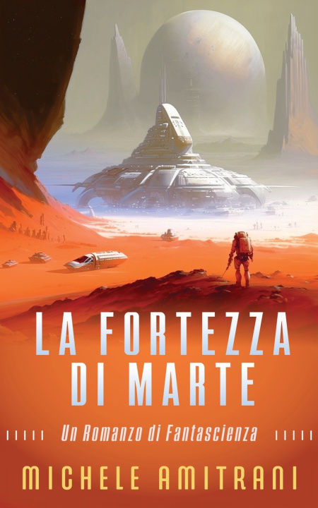 Knjiga La Fortezza di Marte Michele Amitrani