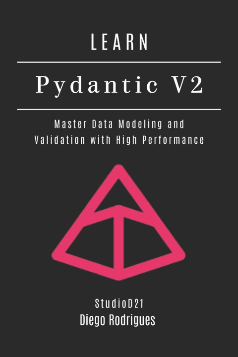 Knjiga LEARN PYDANTIC V2 Diego Rodrigues