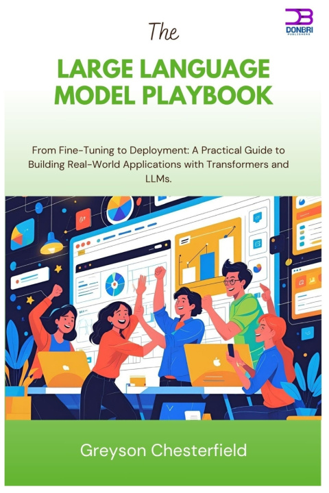 Kniha The Large Language Model Playbook Greyson Chesterfield
