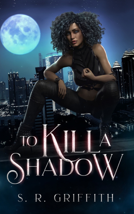 Kniha To Kill a Shadow S.R. Griffith