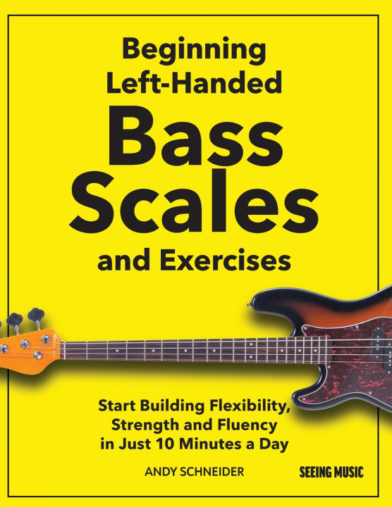 Kniha Beginning Left-Handed Bass Scales and Exercises Andy Schneider
