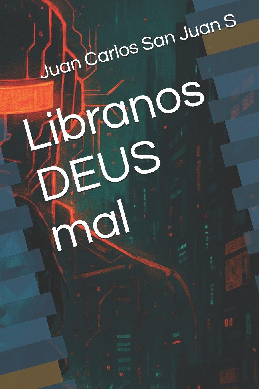 Kniha Libranos DEUS mal Juan Carlos San Juan San Agustin
