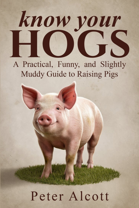 Book Know your hogs Peter Alcott
