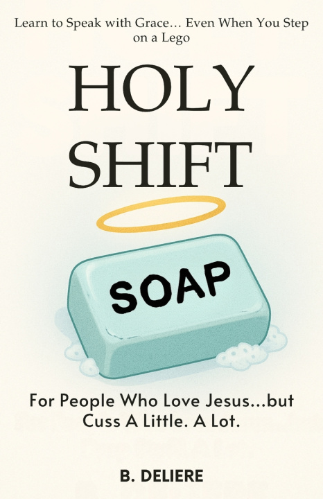 Kniha Holy Shift Buz Deliere