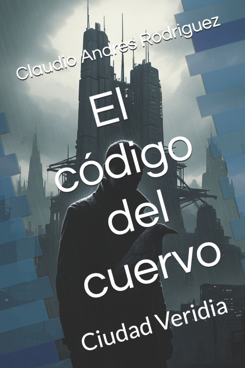 Book El código del cuervo Claudio Andres Rodriguez