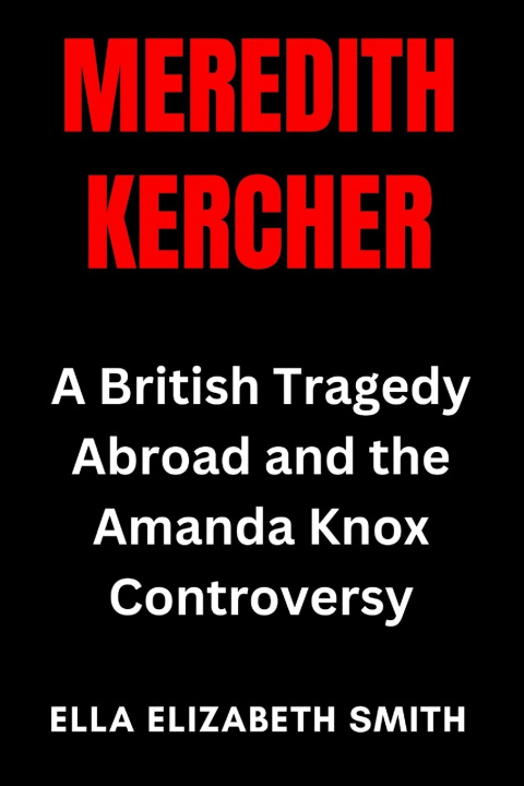 Book Meredith Kercher Ella Elizabeth Smith