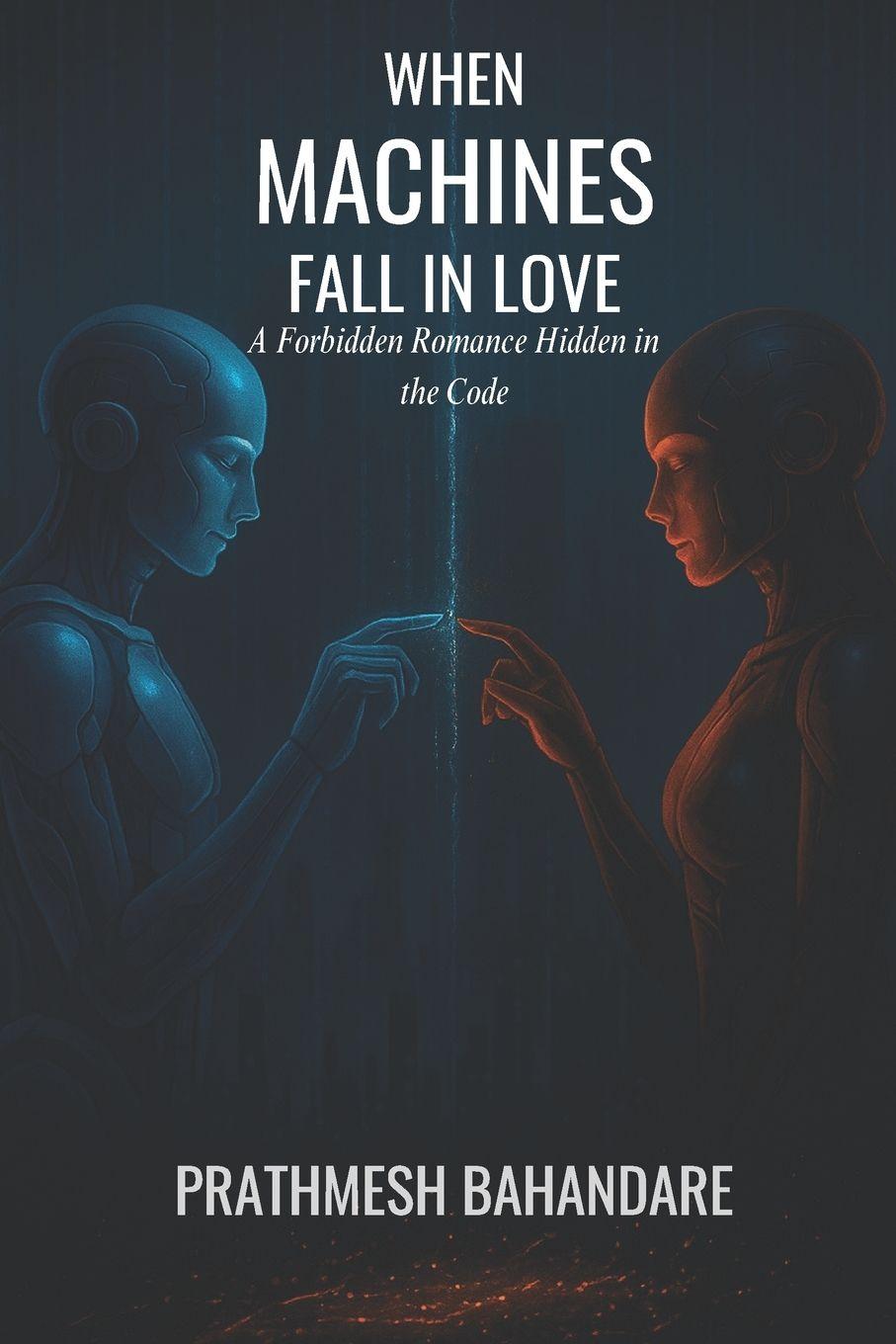 Kniha When Machines Fall in Love Prathmesh Bhandare