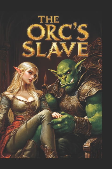 Kniha The Orc's slave Guillaume De Jamene