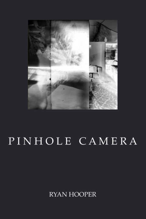 Kniha Pinhole Camera Ryan Hooper