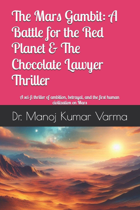 Kniha The Mars Gambit Manoj Kumar Varma