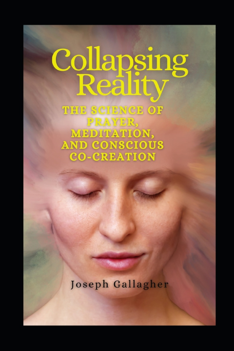 Kniha Collapsing Reality Joseph Gallagher