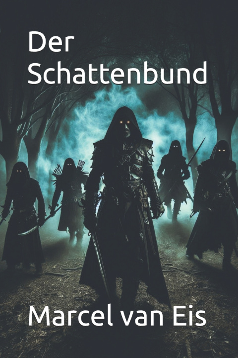 Kniha Der Schattenbund Marcel van Eis