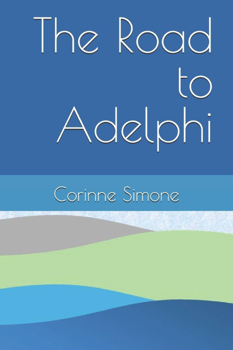 Könyv The Road to Adelphi Corinne Simone