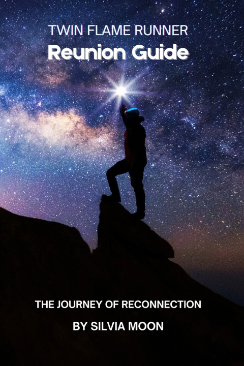 Knjiga Twin Flame Runner Reunion Guide Silvia Moon