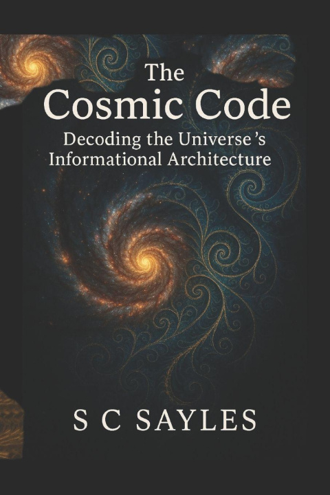 Knjiga The Cosmic Code S C Sayles