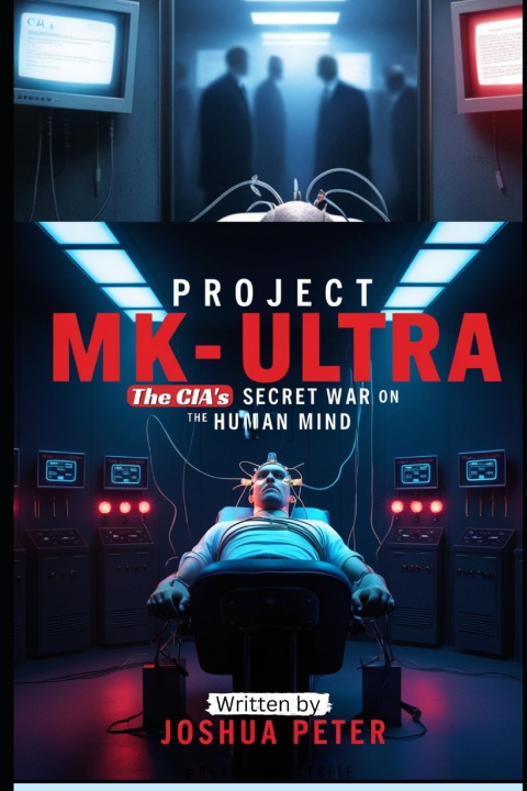Buch Project MK-Ultra Joshua Peter