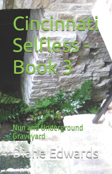 Book Cincinnati Selfless - Book 3 Diane Edwards