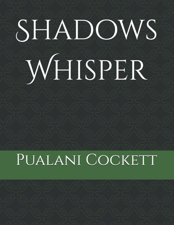 Knjiga Shadows Whisper Pualani Cockett