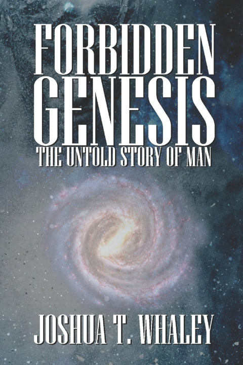 Kniha Forbidden Genesis Joshua T Whaley
