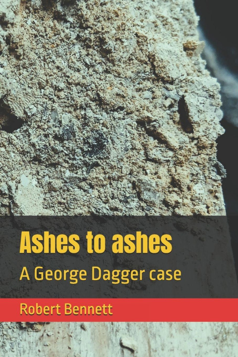 Könyv Ashes to ashes Robert Bennett
