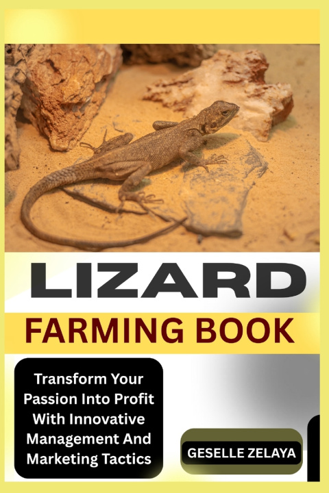 Kniha Lizard Farming Book GESELLE ZELAYA