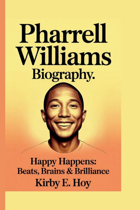 Könyv PHARRELL WILLIAMS KIRBY E. HOY