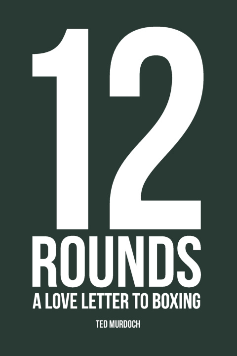 Kniha 12 Rounds Ted Murdoch